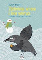 Agata Majdzik - Zdziwiona Wrona i inne wiersze