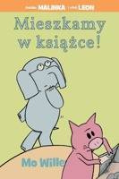Mieszkamy w książce! Mo Willems